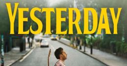 Yesterday (2019 EPK) Yesterday (2019 EPK) is a al romantic comedy film directed by Danny Boyle. This heartwarming movie tells