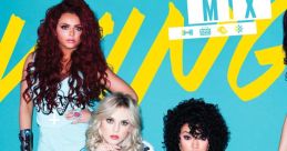 Little Mix - Wings "Wings" is a sensational song performed by the all-female British group, Little Mix. Released in 2012 as