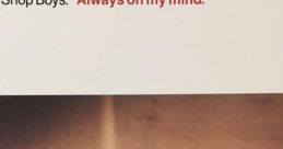 Pet Shop Boys - Always On My Mind "Always On My Mind" is a classic song by the iconic British synth-pop duo, Pet Shop Boys.