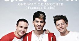 One Direction - One Way Or Another (Teenage Kicks) "One Way Or Another (Teenage Kicks)" is a popular song by the