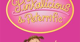 Pinkalicous And Peterrfic "Pinkalicious And Peterrific" is a popular children's television show based on the popular