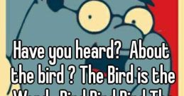 Hae You Heard Of The Bird Soundboard