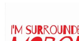 I"M Surrounded By Morons "I'm Surrounded By Morons" is a hilarious comedy film that was released in 2005. The movie