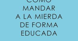 Callate Hijo De Mierda The related to "Callate Hijo De Mierda" are a cacophony of emotions and expressions that evoke a