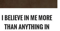 Inspirational quote by Wilma Rudolph: "I believe in me more than anything in this world," promoting self-confidence.