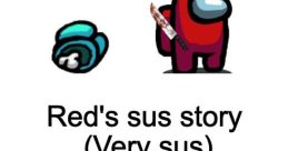 Very Sus The associated with the subject of Very Sus are a mix of silliness and absurdity. From the playful "Very sus, Very