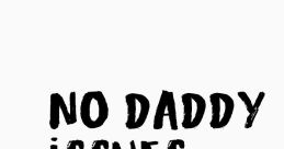 No Dad? The unmistakable of a child's voice ringing out in frustration filled the air. "Not my dad, YOUR NOT MY DAD clean,"