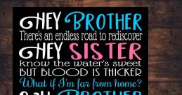 Hey Brother The of a familiar voice breaks through the silence, stirring Buster from his daydream. "Hey Brother, You've