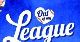 Out Of My League The phrase "Out Of My League" reverberated in the air, echoing off the walls of the empty room. The was