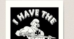 I Have The Power The first that fills the air is a bold declaration: "I have the power, He Man!" This iconic phrase