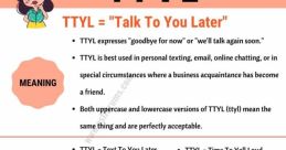 Ttyl The of "TTYL" echoes through the digital realm, a quick and casual abbreviation for "Talk To You Later." It bounces