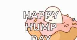 Hump Day Hump Day is often associated with the middle of the work week, symbolizing that we are almost over the hump and