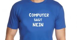 Computer Sagt Nein The first that comes to mind when thinking about the subject of Computer Sagt Nein is the iconic