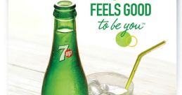 Refreshing 7UP bottle next to a glass of fizzy soda, promoting the tagline "Feels Good to Be You.