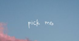 Pick Me The first that comes to mind is "Pick up the phone." It's a familiar that can be heard in homes, offices, and