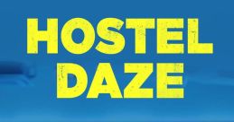 Hostel Daze The of "Hostel Daze" echo through the halls of the student hostel, a rallying cry for the residents who