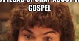 Funny meme featuring a character saying they know a lot about the gospel, capturing the humor of Napoleon Dynamite quotes.