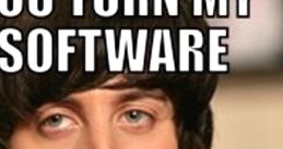 Funny meme featuring humorous text about software turning into hardware, popular in dank meme culture.