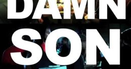 Damn Son The of "Damn sonn" is a lively exclamation that can be heard in various contexts, whether it's in response to a