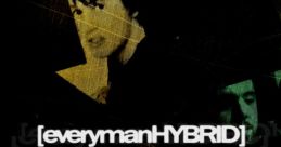 Everymanhybrid The associated with Everymanhybrid are varied and unsettling, reflecting the dark and mysterious nature of