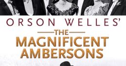 The Magnificent Ambersons Movie The Magnificent Ambersons Movie 