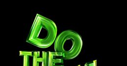 Bold green "Do The Dew" text on a black background, promoting the energetic spirit of Mountain Dew. Refreshing and fun!