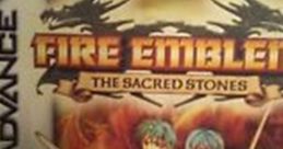 Other - Fire Emblem: The Sacred Stones - Other (Game Boy Advance) The Sacred Stones was developed alongside Fire Emblem