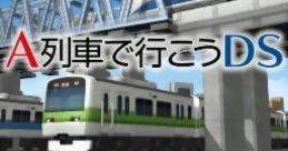 A-Ressha de Ikou DS A列車で行こうDS - Video Game Video game from A-Ressha de Ikou DS A列車で行こうDS for DS. Published by