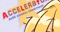 Accelerator -AoS2 Original Sound Track- - Video Game Music