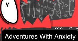 Adventures With Anxiety! - Video Game Video game from Adventures With Anxiety! for Windows. Uploaded by