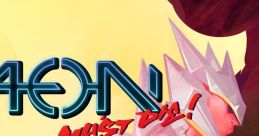 Aeon Must Die! Original - Video Game Music