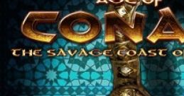 Age of Conan: The Savage Coast of Turan Age of Conan: Unchained
Age of Conan: Hyborian Adventures - Video Game Music