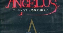 Angelus: Akuma no Fukuin (OPN) アンジェラス～悪魔の福音～ - Video Game Video game from Angelus: Akuma no Fukuin (OPN)