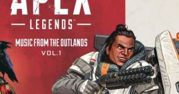 Apex Legends: from the Outlands, Vol. 1 Apex Legends: from the Outlands, Vol. 1 (Original track) - Video Game Video