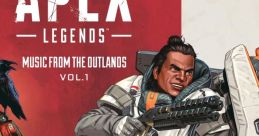 Apex Legends: Music from the Outlands, Vol. 1 Apex Legends: Music from the Outlands, Vol. 1 (Original Soundtrack) - Video Game Music
