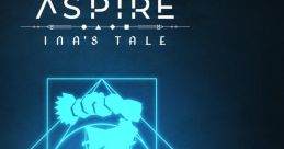 Aspire: Ina's Tale (Original Game track) - Video Game Video game from Aspire: Ina's Tale (Original Game track) for PS4,