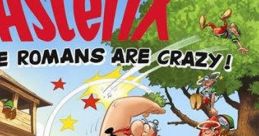 Asterix: These Romans Are Crazy! Astérix: Die spinnen, die Römer!
Astérix: Ils sont fous ces Romains!
Astérix: Rare jongens, die Romeinen!
Astérix: Sono pazzi questi Galli! - Video Game Music