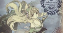 Atelier Ayesha Recollection Archives アーシャのアトリエ リコレクションアーカイブス
Ayesha no Atelier Recollection Archives - Video Game Music