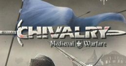 Chivalry: Medieval Warfare シバルリー メディーバル ウォーフェアー - Video Game Video game from Chivalry: Medieval