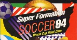 Super Formation Soccer '94 Super Formation Soccer 94: World Cup Final Data スーパーフォーメーションサッカー94