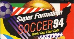 Super Formation Soccer '94 Super Formation Soccer 94: World Cup Final Data
スーパーフォーメーションサッカー94 ワールドカップファイナルデータ - Video Game Music