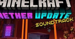 Minecraft: Nether Update track Minecraft: Nether Update (Original Game track) - Video Game Video game from Minecraft: