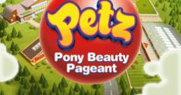 Petz - Pony Beauty Pageant Petz - Pony Club - Video Game Video game from Petz - Pony Beauty Pageant Petz - Pony Club for