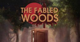 The Fabled Woods Original The Fabled Woods OST The Fabled Woods - Video Game Video game from The Fabled Woods Original