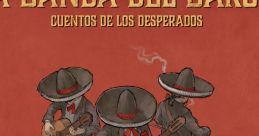 La Banda del Barón: Cuentos de Los Desperados Desperados 3 - Video Game Video game from La Banda del Barón: Cuentos de