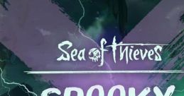 Sea of Thieves - Spooky Selects (Original Game track) Sea of Thieves - Video Game Video game from Sea of Thieves - Spooky