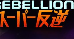 Super Rebellion スーパー反逆 - Video Game Music