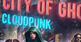 Cloudpunk: City of Ghosts Original - Video Game Video game from Cloudpunk: City of Ghosts Original for PS4, Switch,