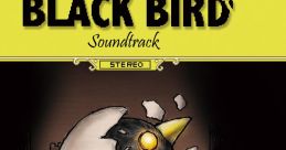 BLACK BIRD - Video Game Music