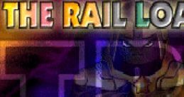 TRL: The Rail Loaders レイルローダーズ - Video Game Music